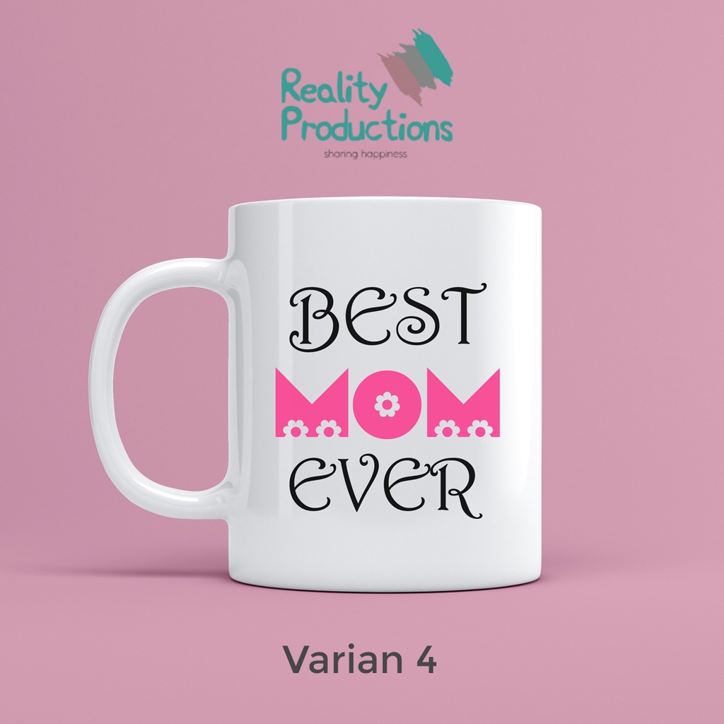 Mug Best Mom Ever Untuk Kado atau Hadiah Ayah atau Bapak