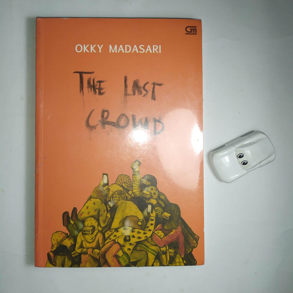 The Last Crowd karya Okky Madasari (baru, segel)