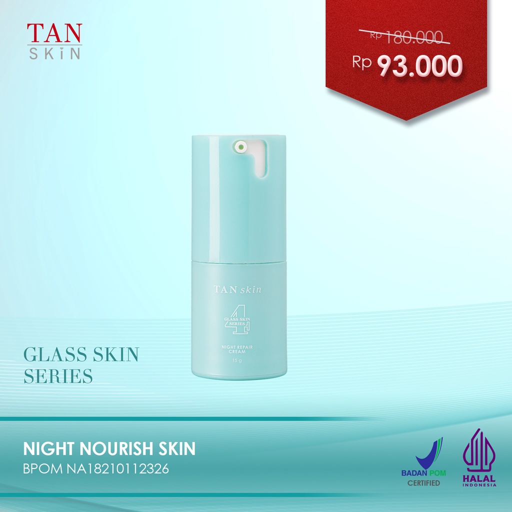Tan Skin Original Glass Skin Series Night Nourish Cream Wajah untuk Cewek Cowok Skincare BPOM Halal