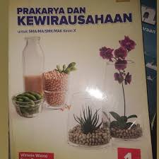 buku prakarya dan kewirausahaan kelas 10 terbitan grafindo edisi revisi