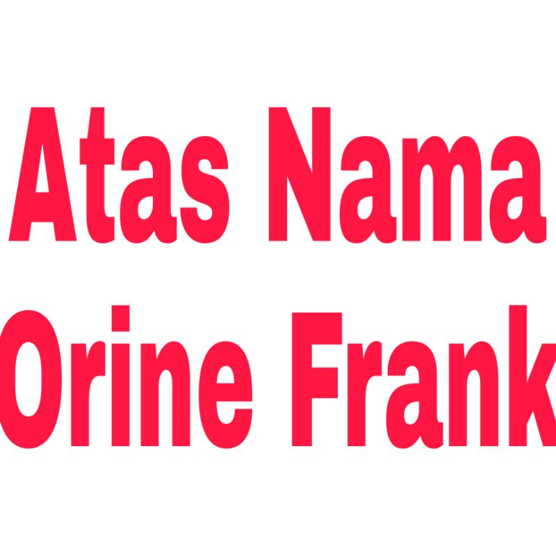 Atas Nama Orine Frank