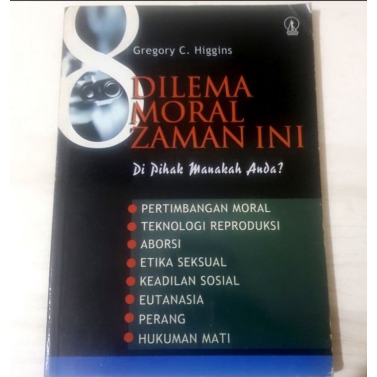 Dilema Moral Zaman Ini, Gregory C.Higgins