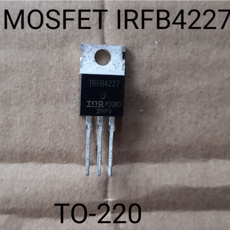 MOSFET IRFB4227 IRFB 4227 200V 65A UNTUK CLASS D / INVERTER PGANTI 220N24NF IRS2092S IRS2092