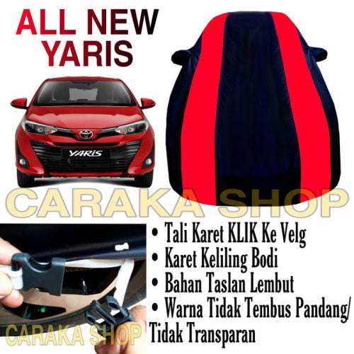 [Eksterior Mobil] Body Cover ALL NEW YARIS Sarung Mobil Warna PREMIUM Yaris Waterproof