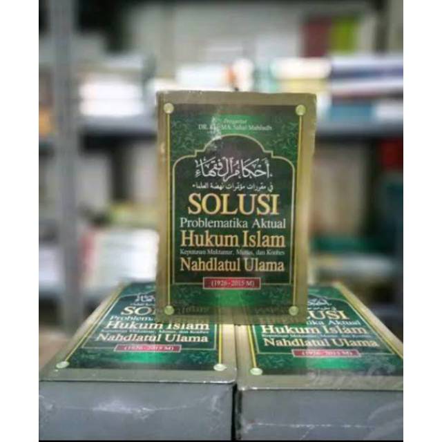 Solusi Problematika Aktual Hukum Islam AHKAMUL FUQOHA - AHKAMUL FUQAHA