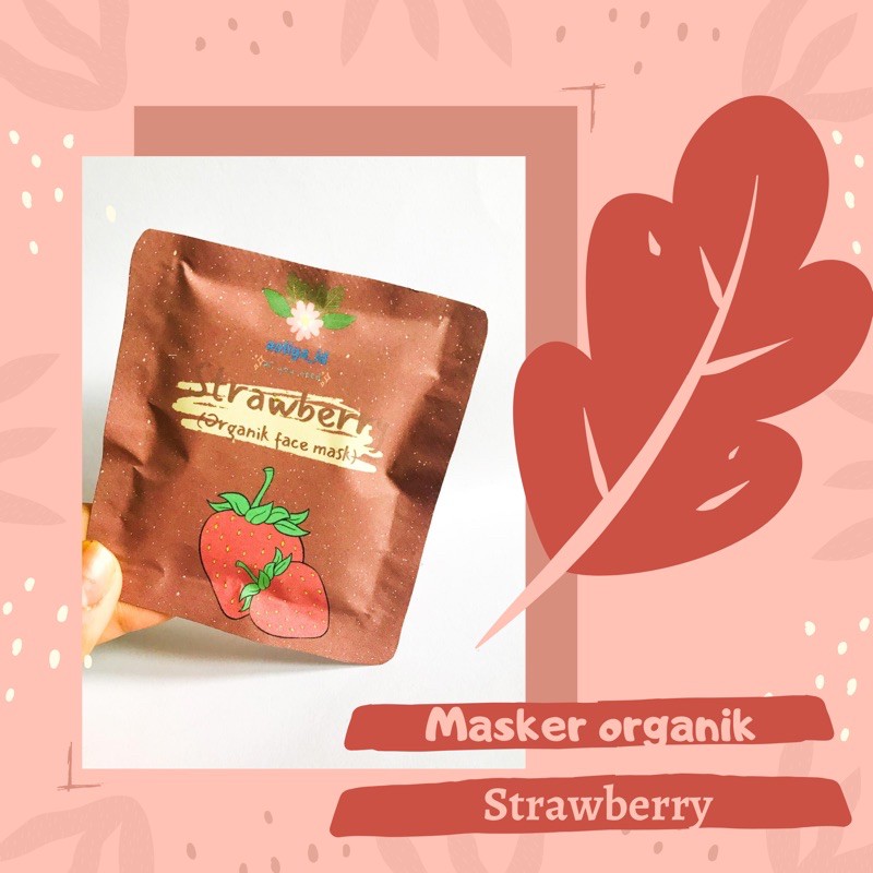 MASKER ORGANIK PREMIUM STRAWBERRY, 10g ,OPEN RESELLER DAN DROPSHIP