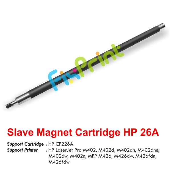 Slave Magnet HP 26A CF226A, Magnet Sleeve HP Pro M402 M402dn M426