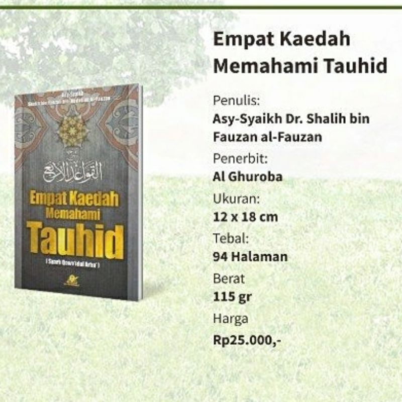 Buku EMPAT KAEDAH MEMAHAMI TAUHID - SYARH KITAB AL-QAWA'IDUL ARBA' - PENJELASAN KITAB QAWAIDUL ARBA' - EMPAT PRINSIP PENTING AGAMA - AQIDAH