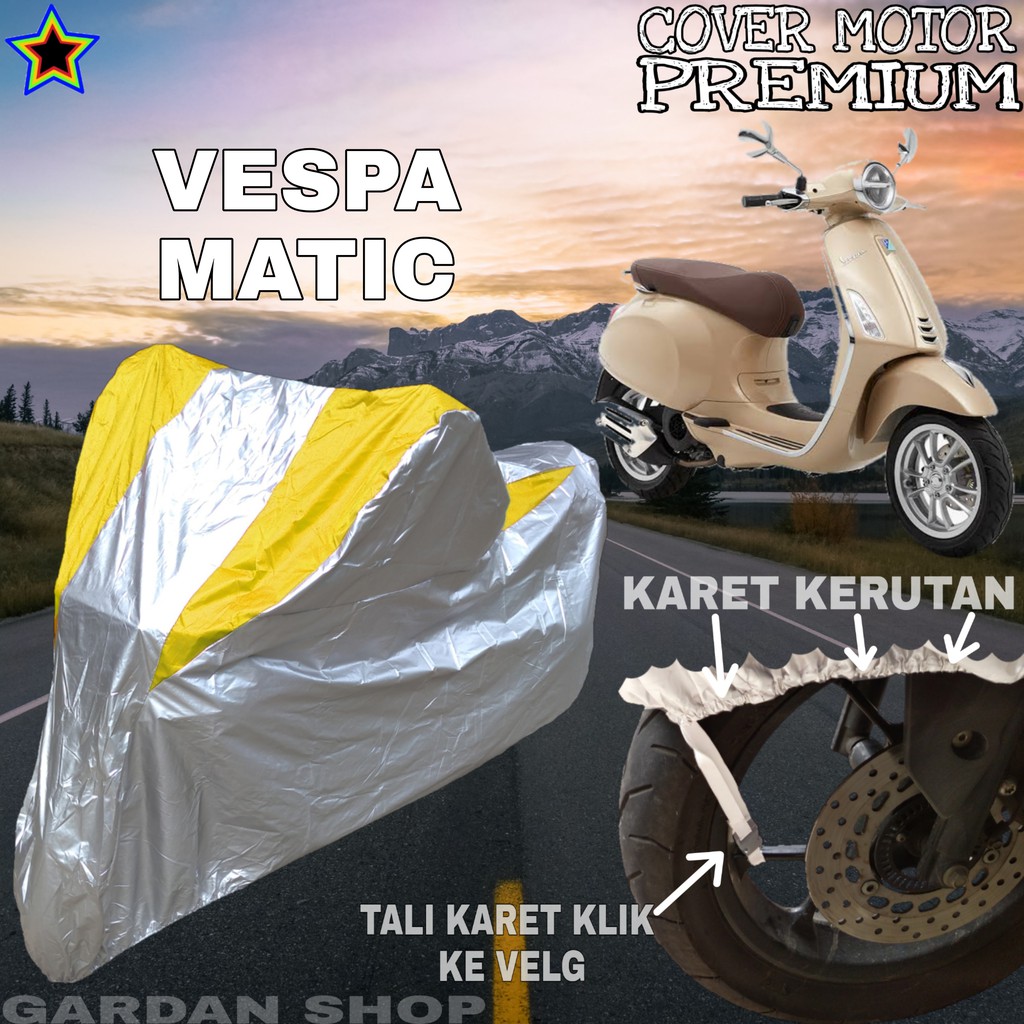 Sarung Motor VESPA MATIC Silver KUNING Body Cover Vespa PREMIUM