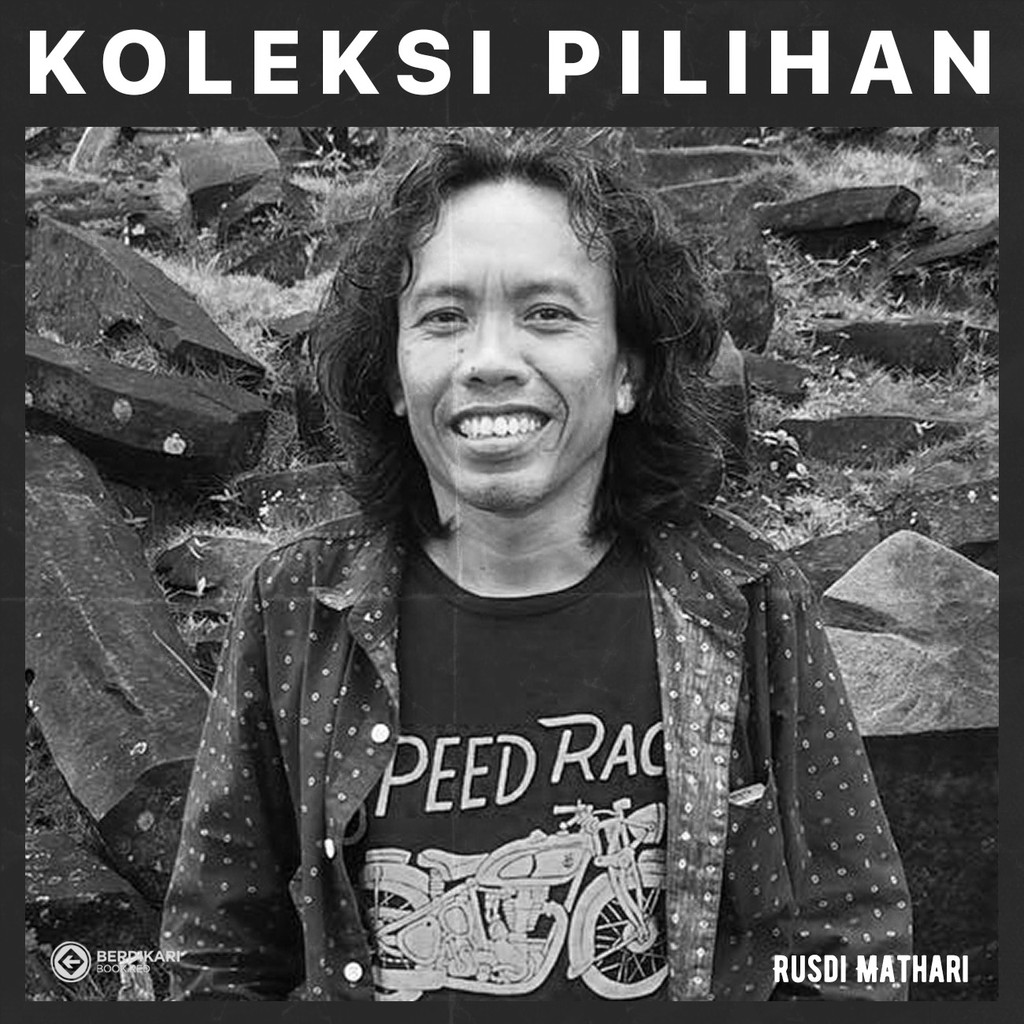 Berdikari - Koleksi Pilihan - Rusdi Mathari
