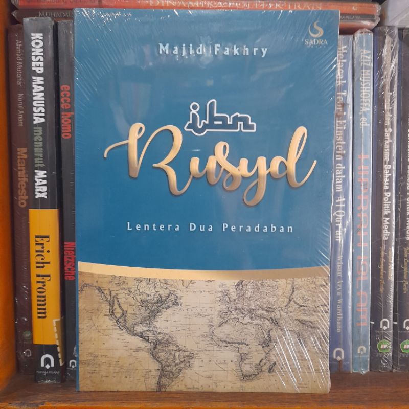 IBN RUSYD: LENTERA DUA PERADABAN Majid Fakhry (Original)