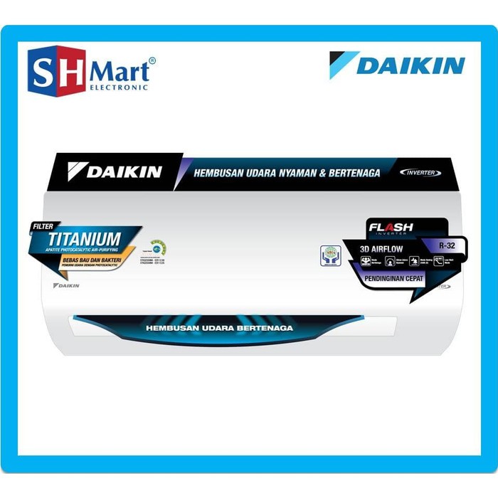 AC DAIKIN 3/4 PK FLASH INVENTER FTKQ20UVM4 FREON R32 MURAH GARANSI RESMI (MEDAN)