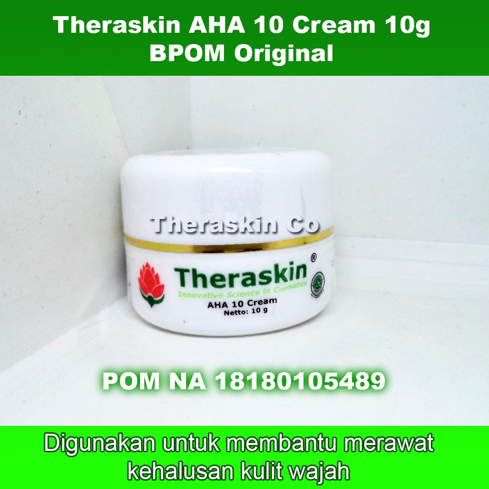 Cream AHA 10 Theraskin BPOM Original Untuk Menghaluskan Kulit Wajah / Theraskin Flek Cream Malam / T