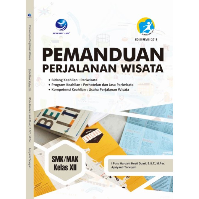 

Buku SMK | Pemanduan Perjalanan Wisata Untuk SMK / MAK Kelas 12 (UPW)