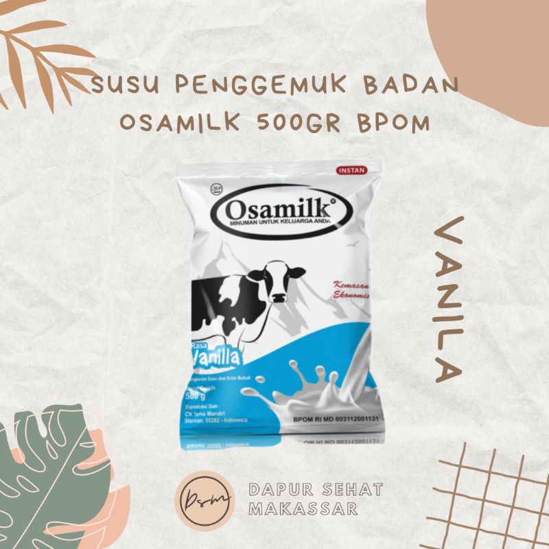 OSAMILK 500 gr susu penggemuk badan RASA COKLAT dan VANILA (SUSU BUBUK UNTUK KELUARGA KAYA VITAMIN )Susu Sapi Bubuk murni 100% Susu osamilk Susu gemuk Anak &amp; Dewasa