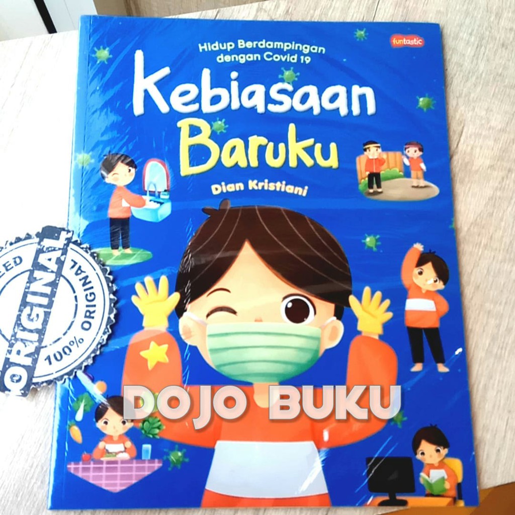 Kebiasaan Baruku : Hidup Berdampingan Dengan Covi 19 by Dian Kristiani