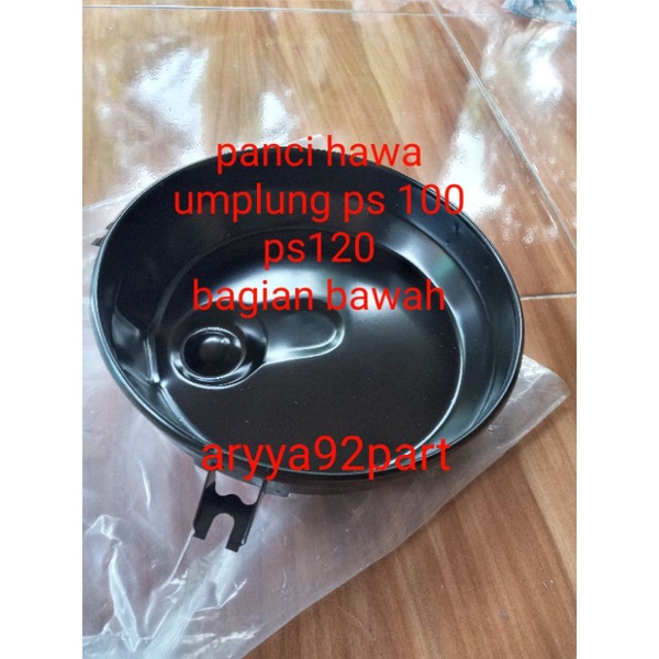 panci hawa bagian bawah UMPLUNG PS 100 PS 120 LAMA