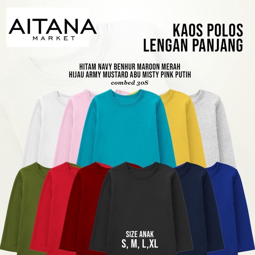 Aitana - Baju Kaos Polos Lengan Panjang Untuk Anak Usia 2-8 Tahun Bahan Cotton Combed 30s