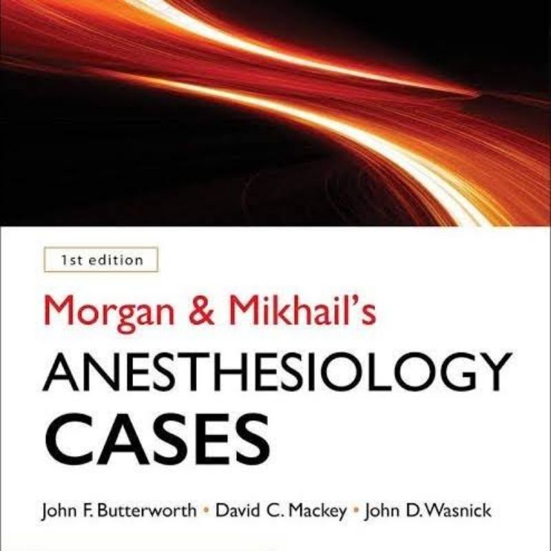 [Full Color /BW] Morgan and Mikhail Anesthesiology Cases