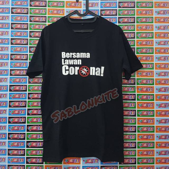 MURAH !!!! KAOS TSHIRT SABLON BERSAMA LAWAN CORONA BAHANNYA 30S COMBED ADEM