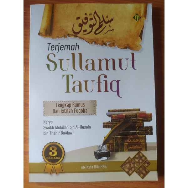 terjemah Sulam Taufiq lengkap Makna pesantren mukjizat / Kitab Sulam Taufiq lengkap rumus dan istila
