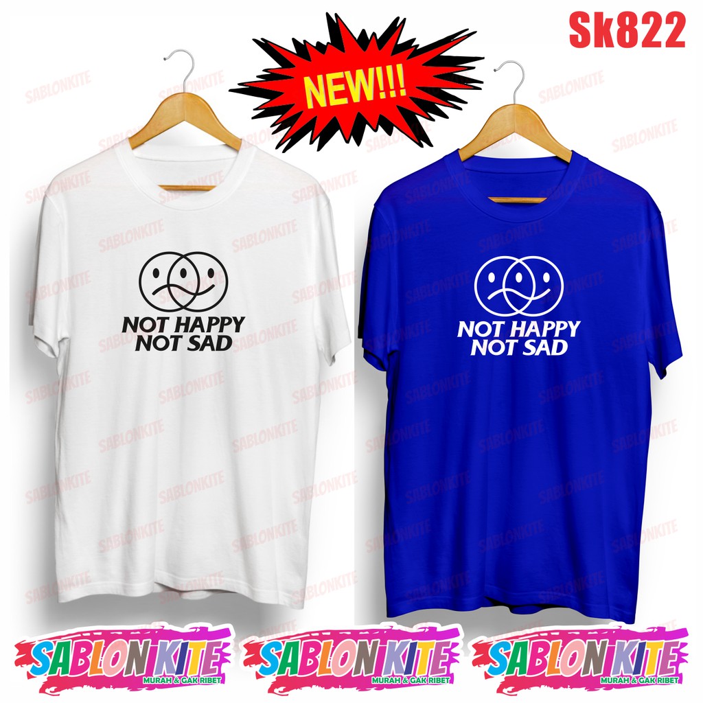 MURAH!!! KAOS NOT HAPPY NOT SAD SOOBIN KPOP  SK822 UNISEX COMBED 30S