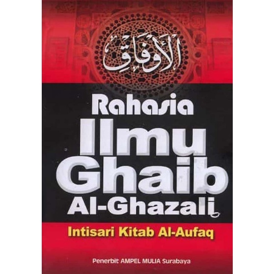 RAHASIA ILMU GAIB AL-GHAZALI