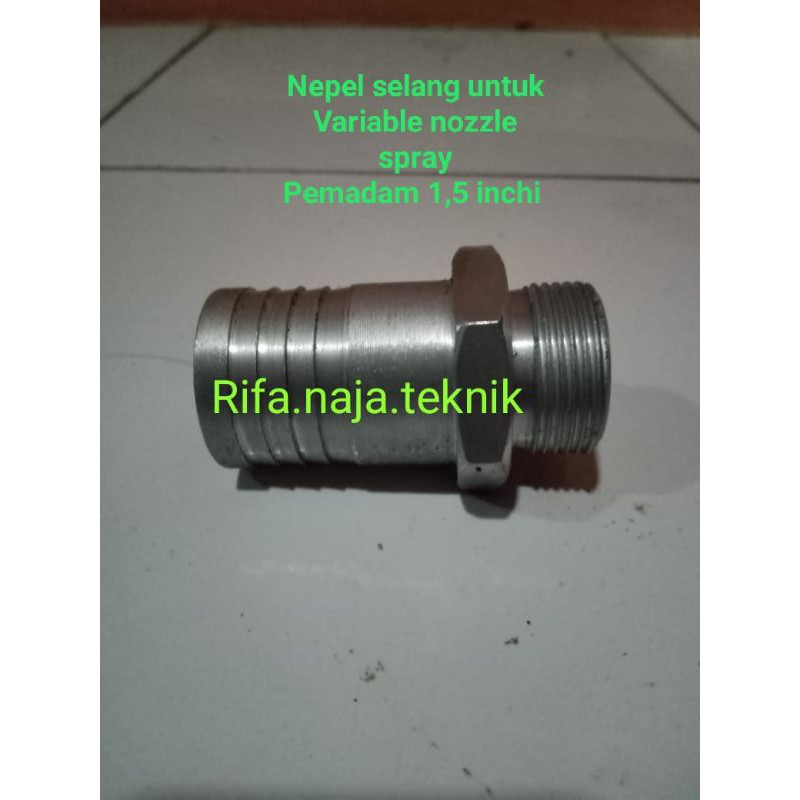 nepel hose selang untuk variable nozzle spray pemadam 1,5 inchi