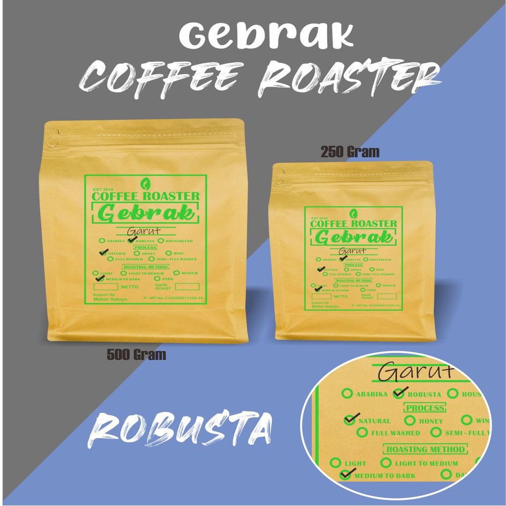

KOPI ROBUSTA NATURAL (MEDIUM TO DARK) GARUT | PREMIUM | Gebrak Roaster
