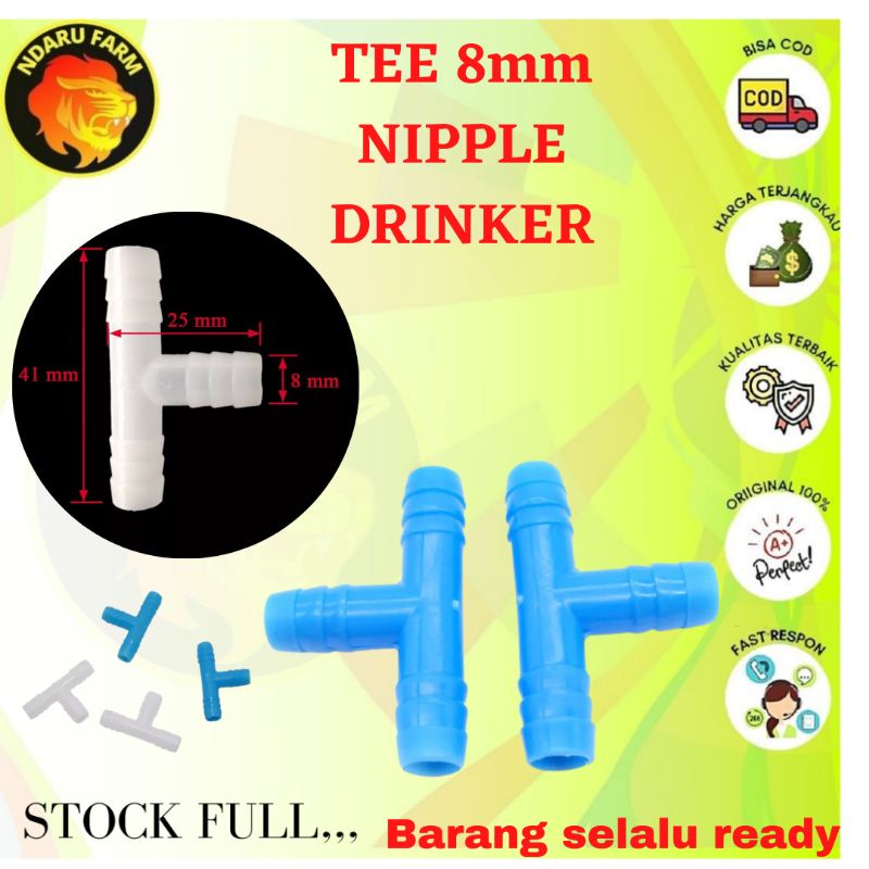 Tee 8 mm Connector Air Minum Kelinci Ayam Burung NDARUFRAM