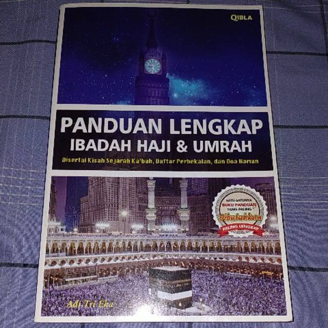 Panduan lengkap ibadah haji dan umrah
