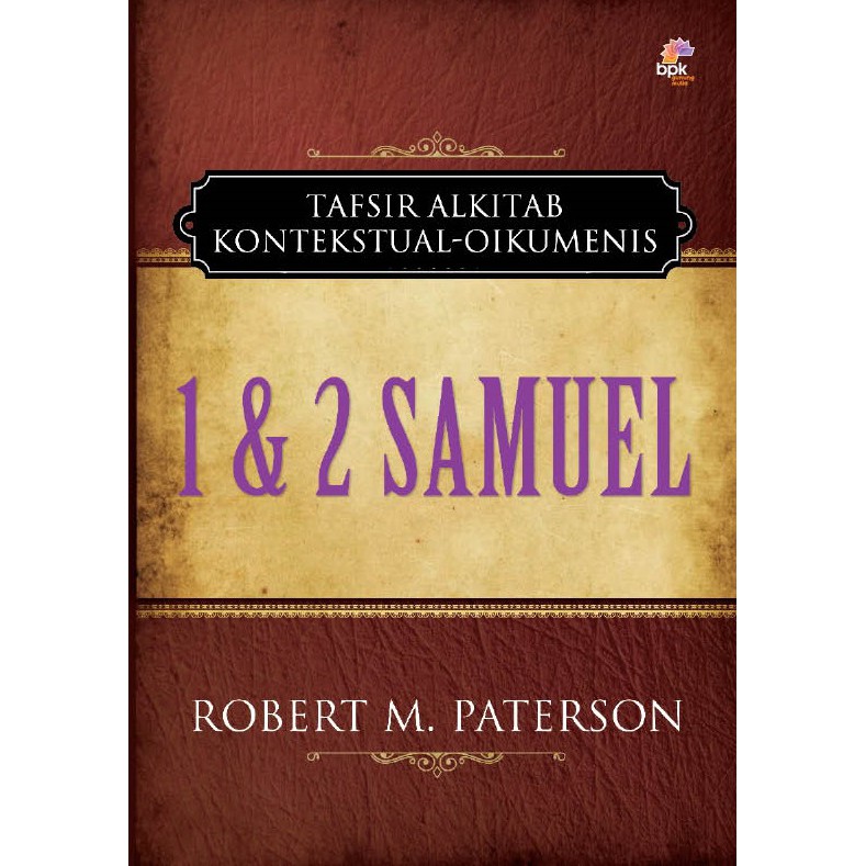 

Tafsir Alkitab : 1 & 2 Samuel