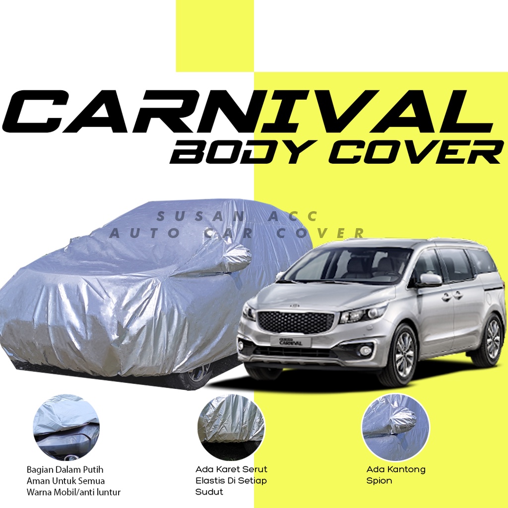 Body Cover Mobil Carnival Sarung Mobil carnival/kia carnival/kia-carnival/kia sedona/sedona/serena/serena c24/serena c26/alphard/alphard lama/biante/fortuner/avanza/mobilio/xenia/pajero