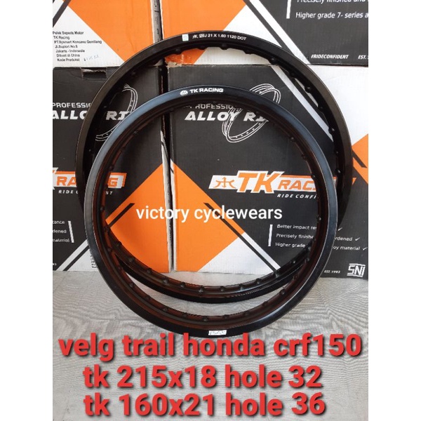 VELG TK RACING TRAIL HONDA CRF150 18/21 HOLE 32 DAN 36 (SEPASANG 1 SET)