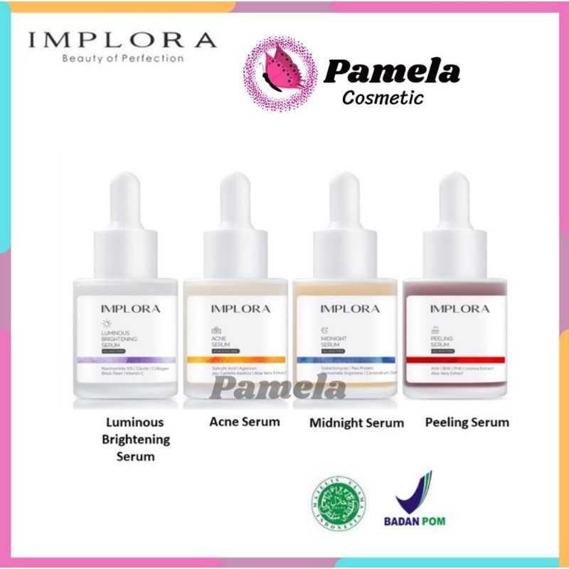 ❤ PAMELA ❤ Implora Face Serum 20 ml - Luminous Brightening Serum/Acne Serum/ Serum Implora /Peeling Serum BPOM