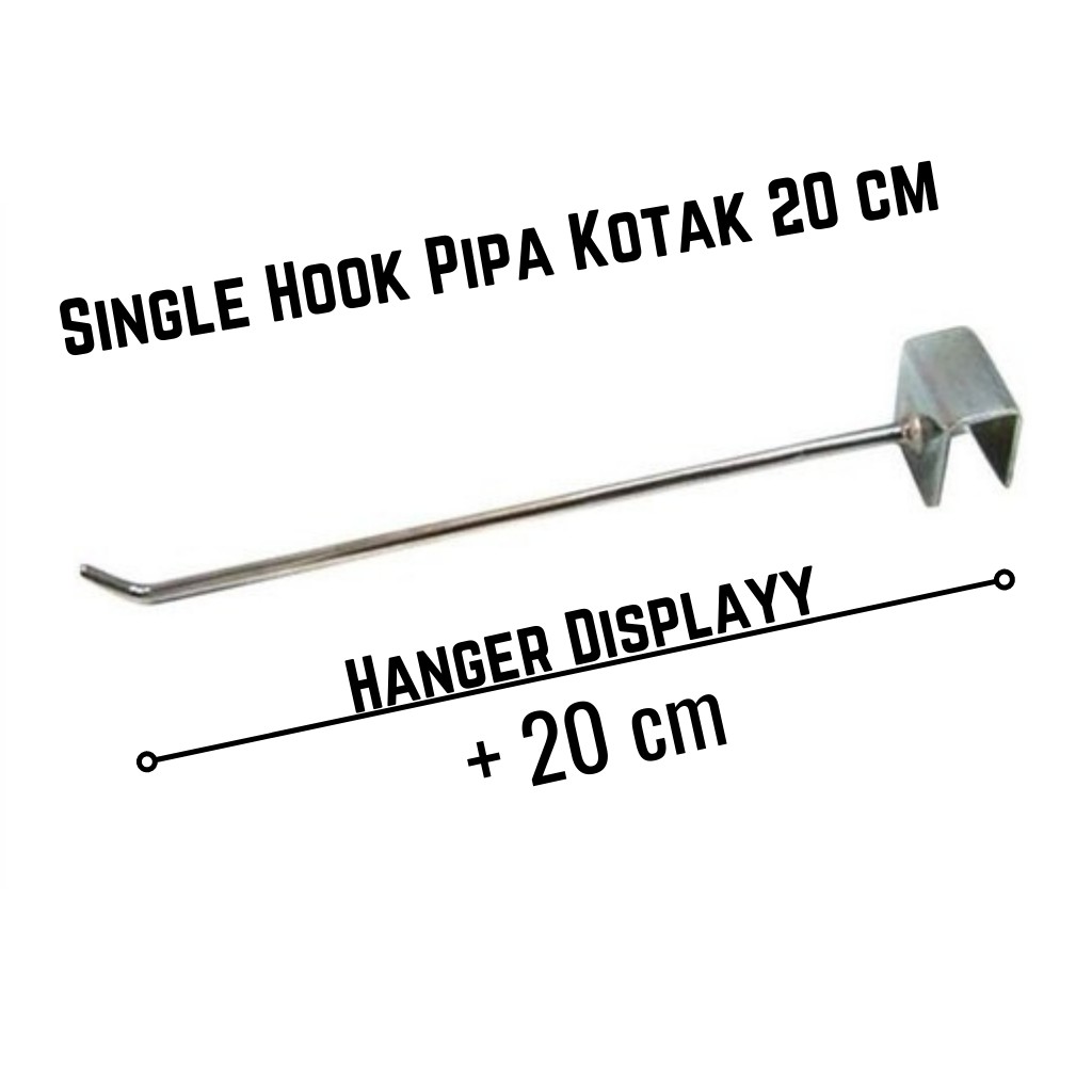 Cantolan Shook Pipa Kotak / Single Hook 20 Cm / Cantelan Untuk Pipa Kotak / Besi Pipa Kotak