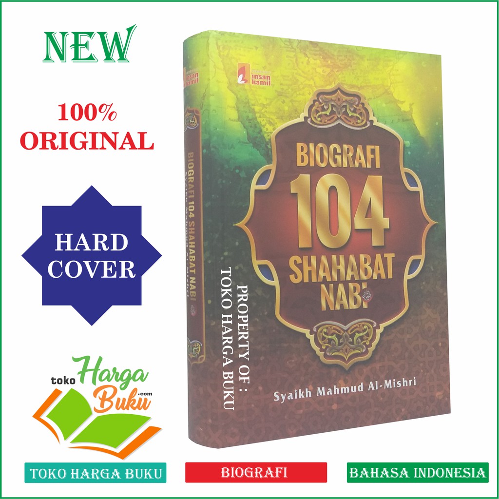 Foto Biografi 104 Shahabat Nabi Penulis Syaikh Mahmud Al-Mishri Penerbit Insan Kamil