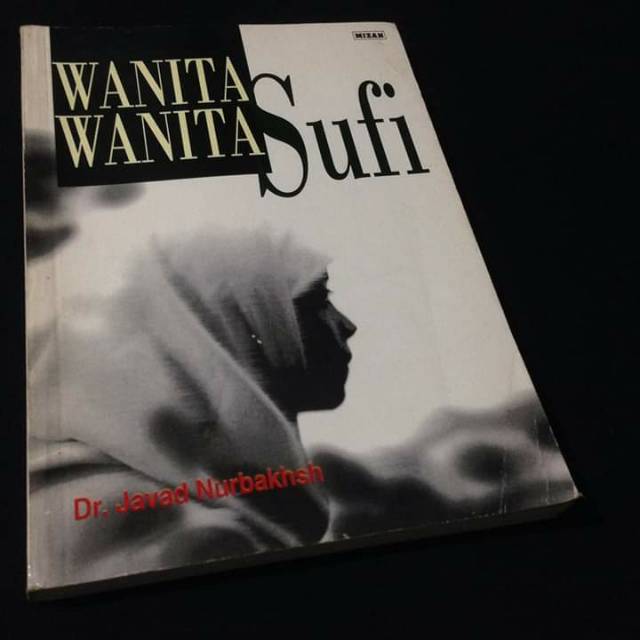 WANITA WANITA SUFI - Dr Javad Nurbakhsh - Sufi Wanita - Rabiah Al Adawiyah - Buku Sufi Buku Tasawuf