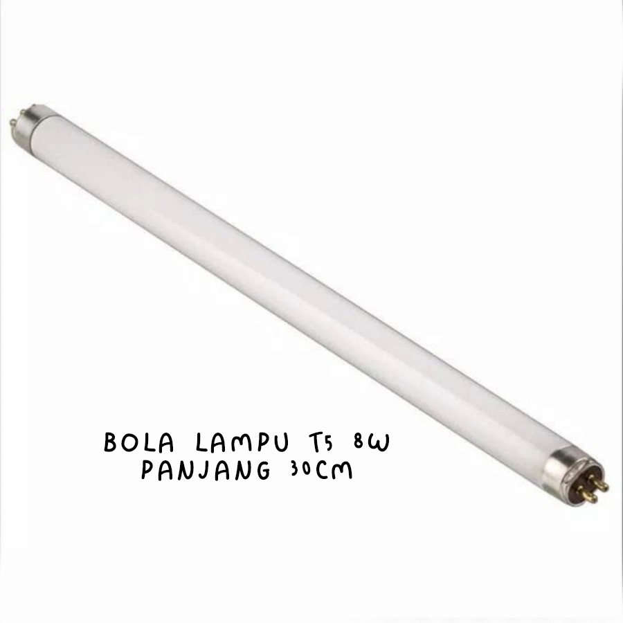 BOLA LAMPU NEON T5 8W 8 WATT 30CM