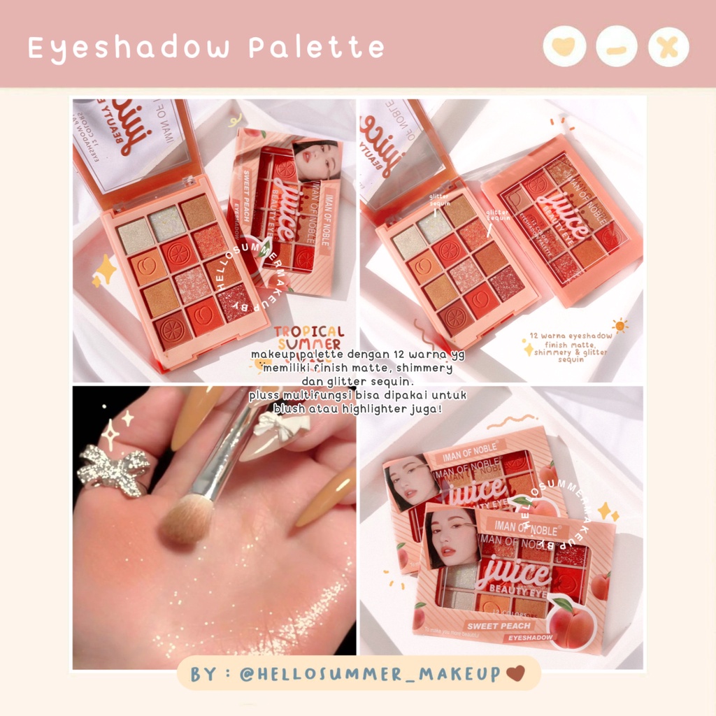 𝐄𝐘𝐄𝐒𝐇𝐀𝐃𝐎𝐖 𝐏𝐀𝐋𝐄𝐓𝐓𝐄ㅤ- IMAN OF NOBLE  Tropical Summer Juice Eyeshadow Palette Pigmented 12 Color