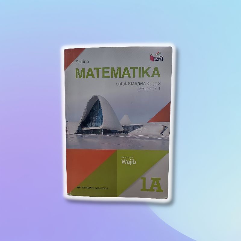 

PRELOVED BUKU PAKET ERLANGGA MATEMATIKA WAJIB 1A KELAS 10