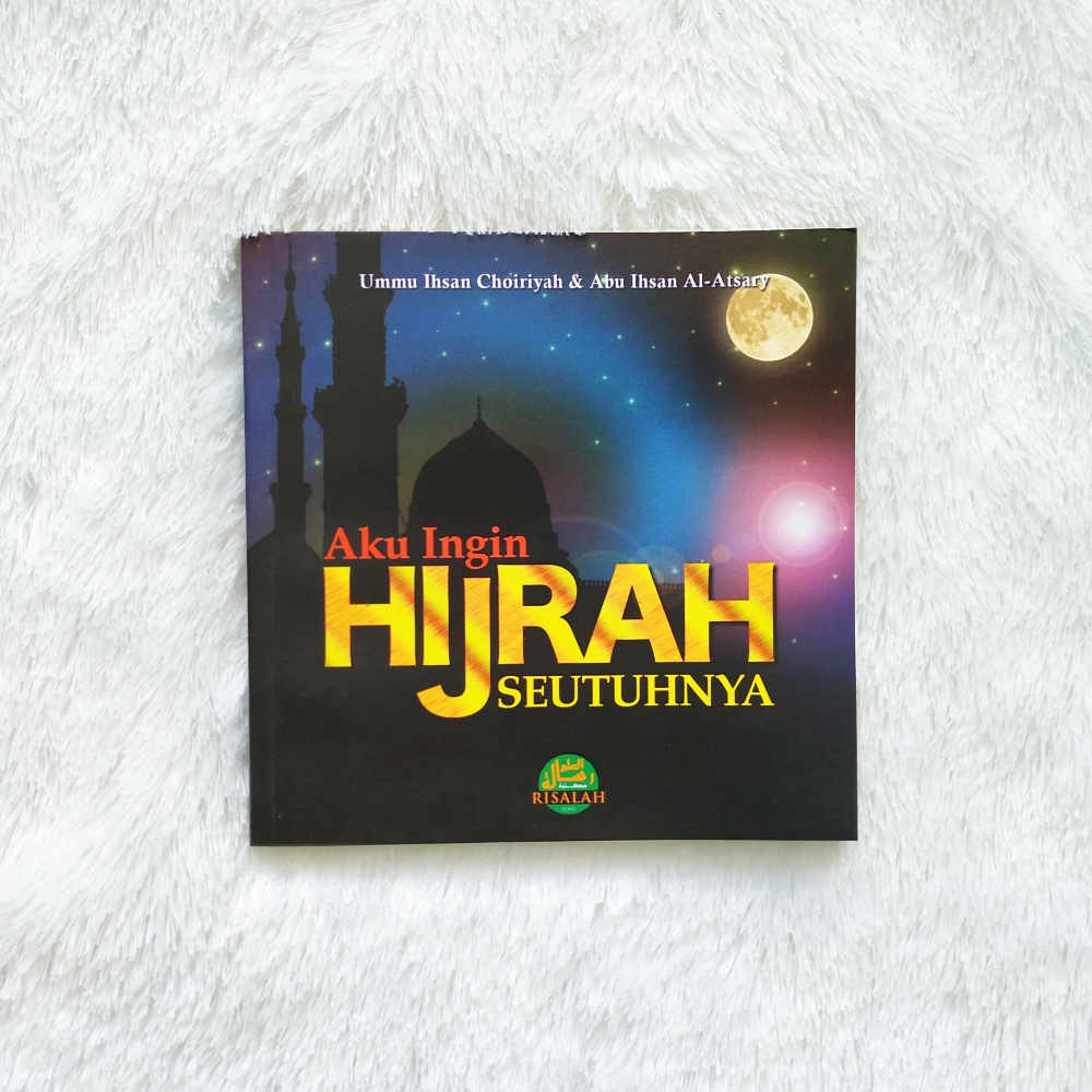 Jual Buku Aku Ingin Hijrah Seutuhnya Indonesia Shopee Indonesia