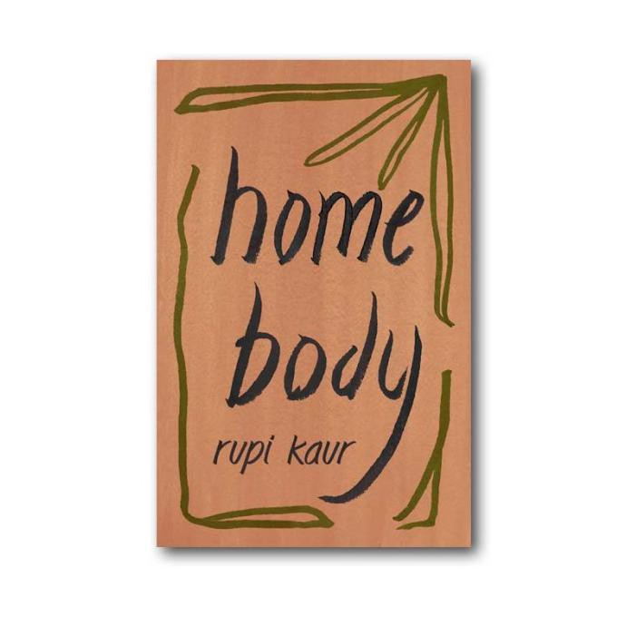 Home Body By Rupi Kaur