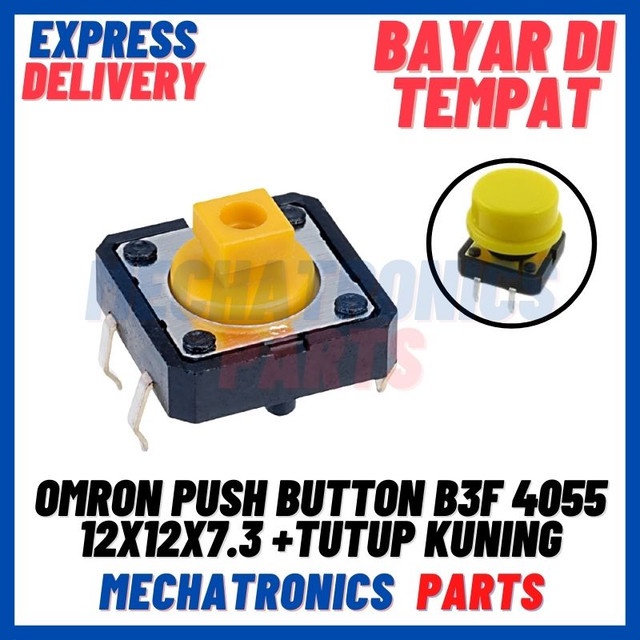 2PCS [SWI-9099] OMRON PUSH BUTTON B3F 4055 12X12X7.3 +TUTUP KEYCAP TACTILE TACT SWITCH KUNING