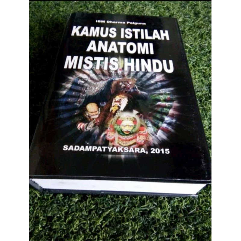 Kamus Istilah Anatomi Mistisme Hindu. karya IBM Dharma Palguna