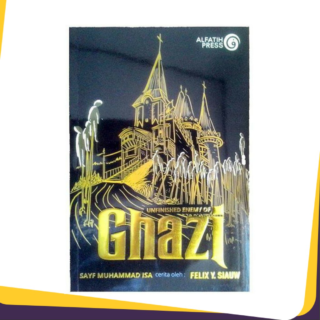 Novel Ghazi 6 Felix Siauw