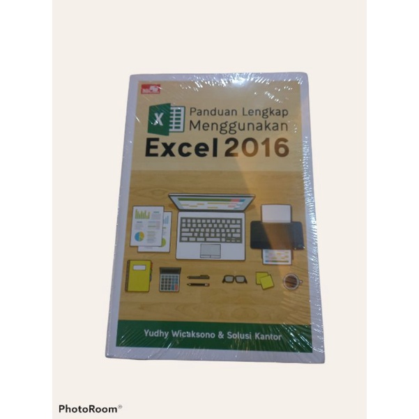 

buku panduan lengkap menggunakan EXCEL 2016