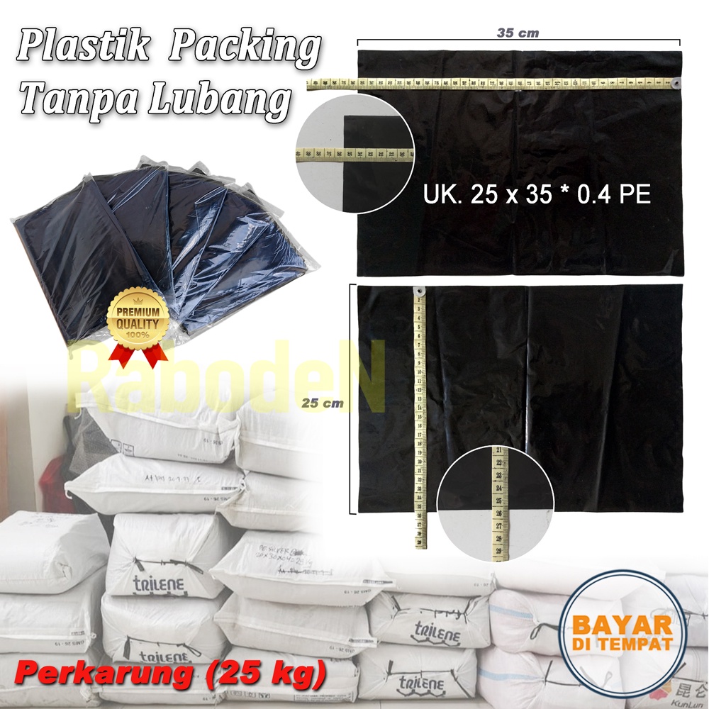 

Plastik Packing Tanpa Plong Ukuran 25 x 35 cm Bahan PE 0.04mm Harga Perkarung isi 25 kg Untuk Packing Accessories dan Lainnya