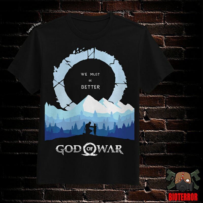 T-shirt/Kaos God of War We Must Be Better