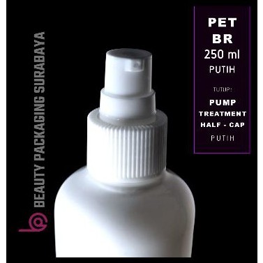 Botol Plastik PET 250ml BR Putih Tutup Pump Treatment HC Putih